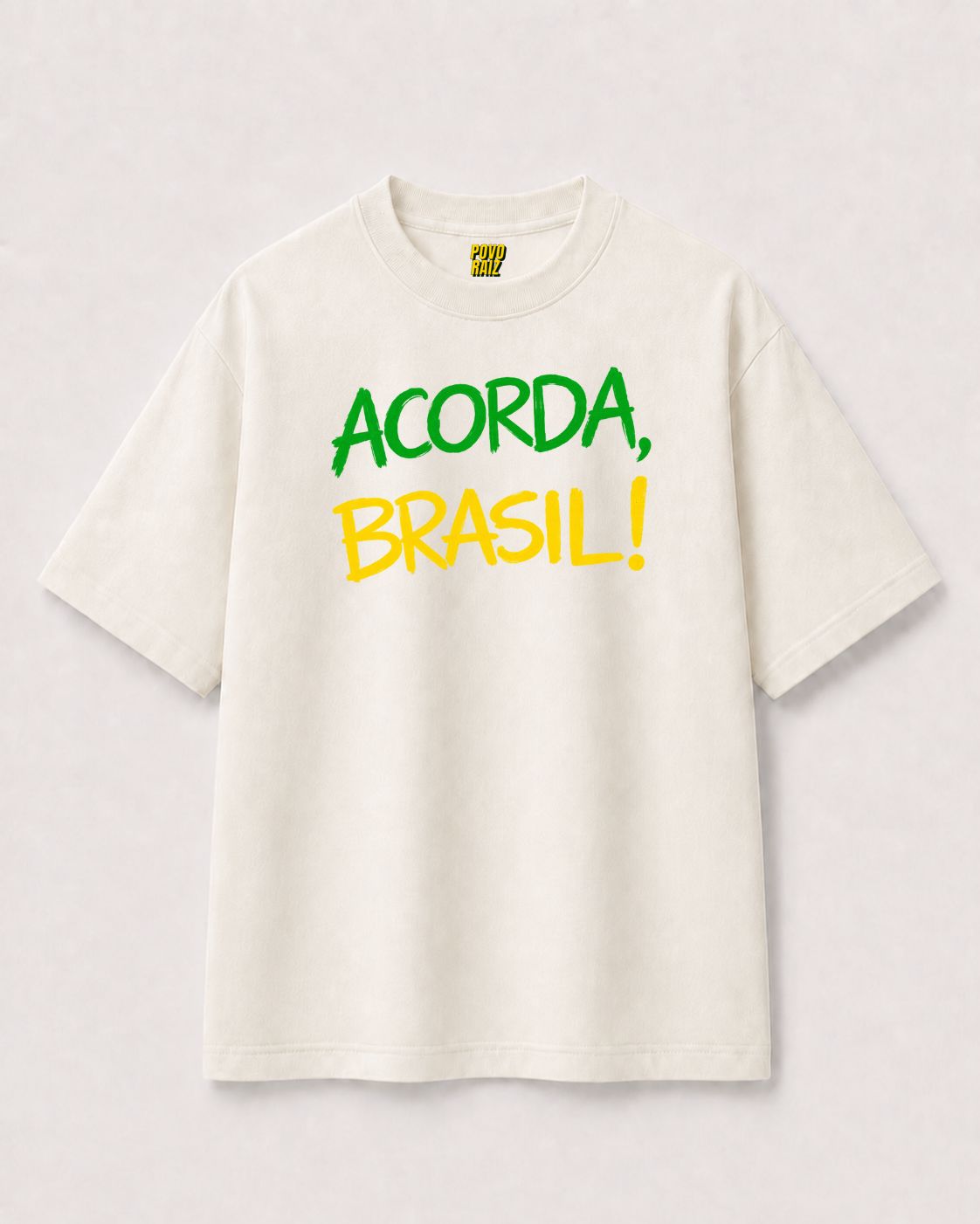 CAMISETA OVERSIZED "ACORDA BRASIL"