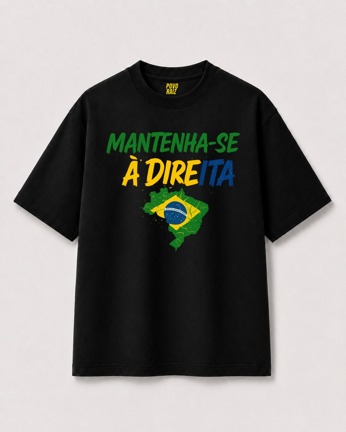 CAMISETA OVERSIZED "MANTENHA-SE À DIREITA"