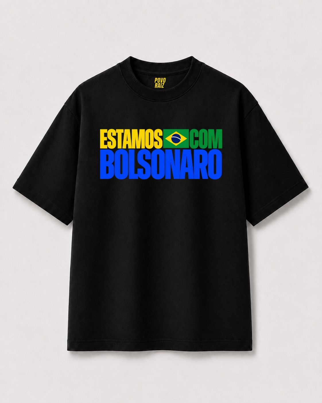 CAMISETA OVERSIZED "ESTAMOS COM BOLSONARO"