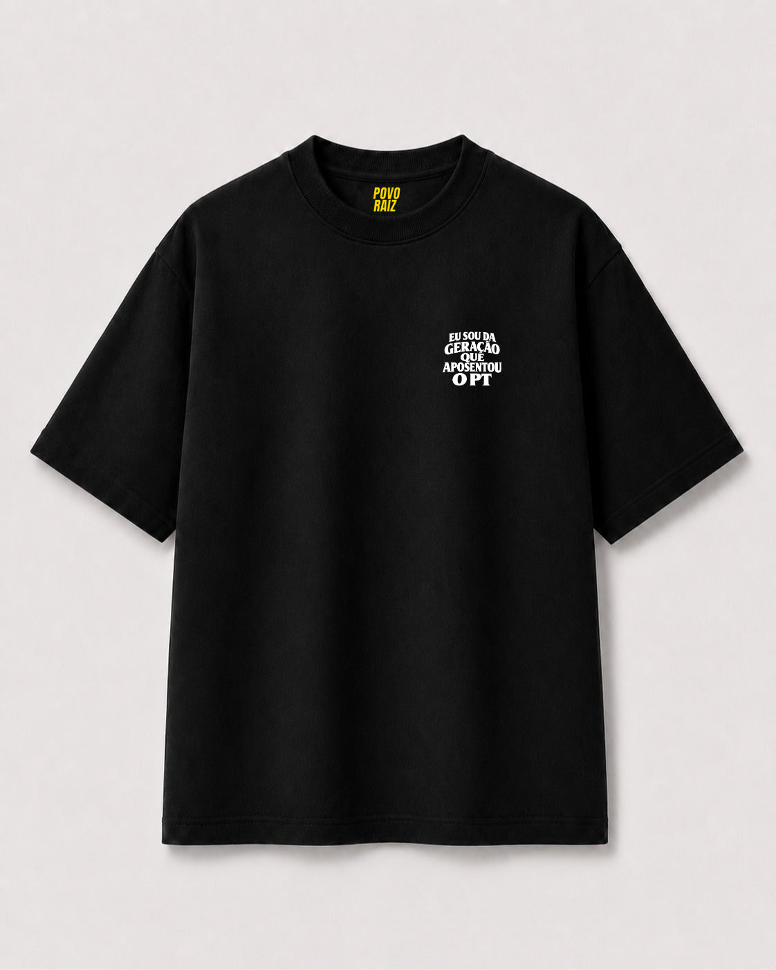 CAMISETA OVERSIZED "GERAÇÃO APOSENTOU PT"